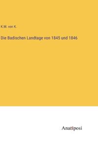 Badischen Landtage von 1845 und 1846