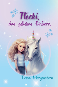 Flocki, das geheime Einhorn