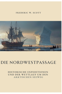 Die Nordwestpassage