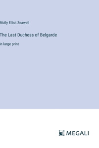 Last Duchess of Belgarde