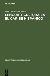 Lengua Y Cultura En El Caribe Hispánico