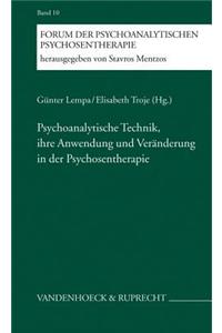 Psychoanalytische Technik, Ihre Anwendung Und Veranderung in Der Psychosentherapie
