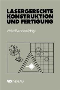 Lasergerechte Konstruktion und Fertigung