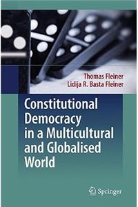 Constitutional Democracy in a Multicultural and Globalised World