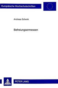 Befreiungsermessen