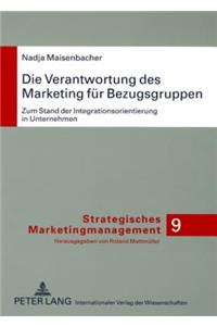 Die Verantwortung Des Marketing Fuer Bezugsgruppen