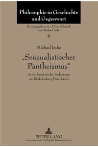 «Sensualistischer Pantheismus»