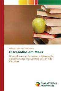 O trabalho em Marx