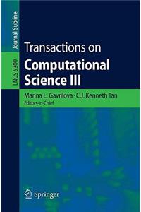 Transactions on Computational Science III