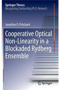 Cooperative Optical Non-Linearity in a Blockaded Rydberg Ensemble
