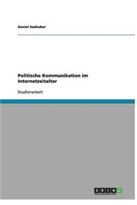 Politische Kommunikation im Internetzeitalter