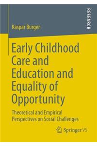 Early Childhood Care and Education and Equality of Opportunity