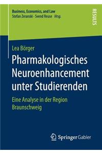 Pharmakologisches Neuroenhancement Unter Studierenden