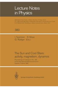 Sun and Cool Stars: Activity, Magnetism, Dynamos