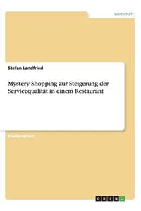 Mystery Shopping zur Steigerung der Servicequalität in einem Restaurant