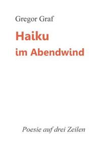 Haiku im Abendwind