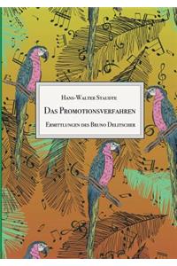 Promotionsverfahren: Ermittlungen des Bruno Delitscher