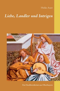 Liebe, Landler und Intrigen