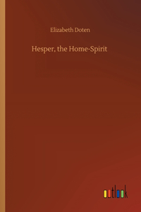 Hesper, the Home-Spirit