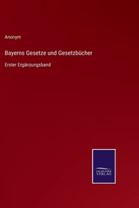Bayerns Gesetze und Gesetzbücher