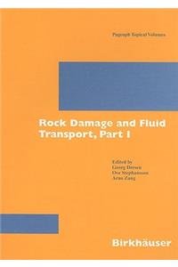 Rock Damage and Fluid Transport, Part I