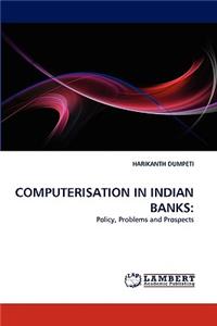 Computerisation in Indian Banks