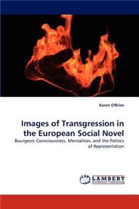 Images of Transgression in the European Social Novel