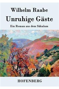 Unruhige Gäste