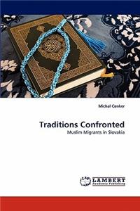 Traditions Confronted