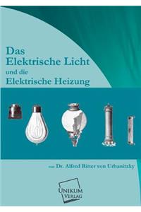 Elektrische Licht Und Die Elektrische Heizung