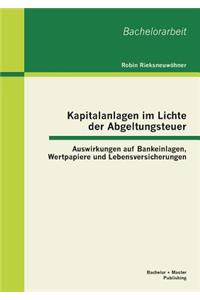 Kapitalanlagen im Lichte der Abgeltungsteuer