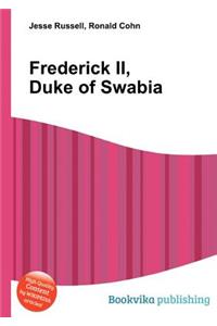 Frederick II, Duke of Swabia