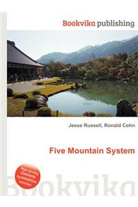 Five Mountain System