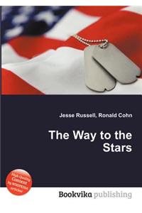 The Way to the Stars