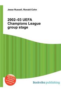 2002-03 Uefa Champions League Group Stage