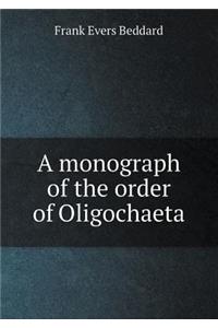 A Monograph of the Order of Oligochaeta