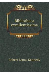 Bibliotheca Excellentissima