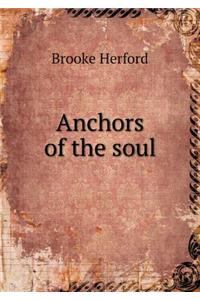 Anchors of the Soul