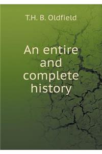 An entire and complete history