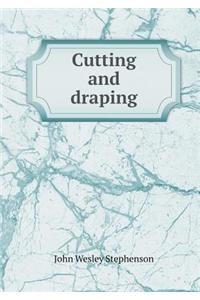 Cutting and Draping