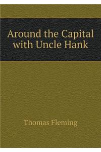 Around the Capital with Uncle Hank