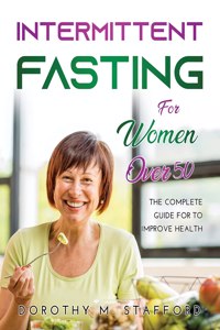 Intermittent fasting for women over 50