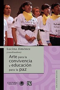 Arte Para La Convivencia y Educacion Por La Paz