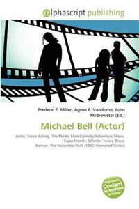 Michael Bell (Actor)