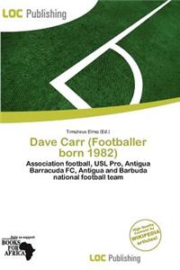 Dave Carr (Footballer Born 1982)