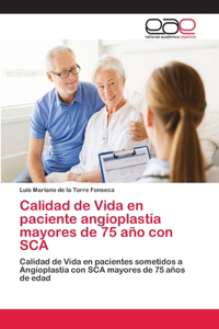 Calidad de Vida en paciente angioplastía mayores de 75 año con SCA