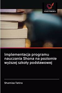 Implementacja programu nauczania Shona na poziomie wyższej szkoly podstawowej