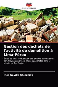 Gestion des déchets de l'activité de démolition à Lima-Pérou