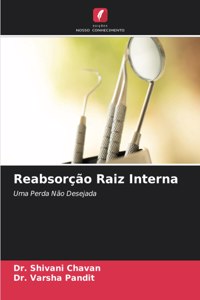 Reabsorção Raiz Interna