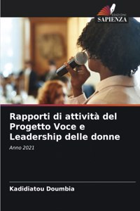 Rapporti di attività del Progetto Voce e Leadership delle donne